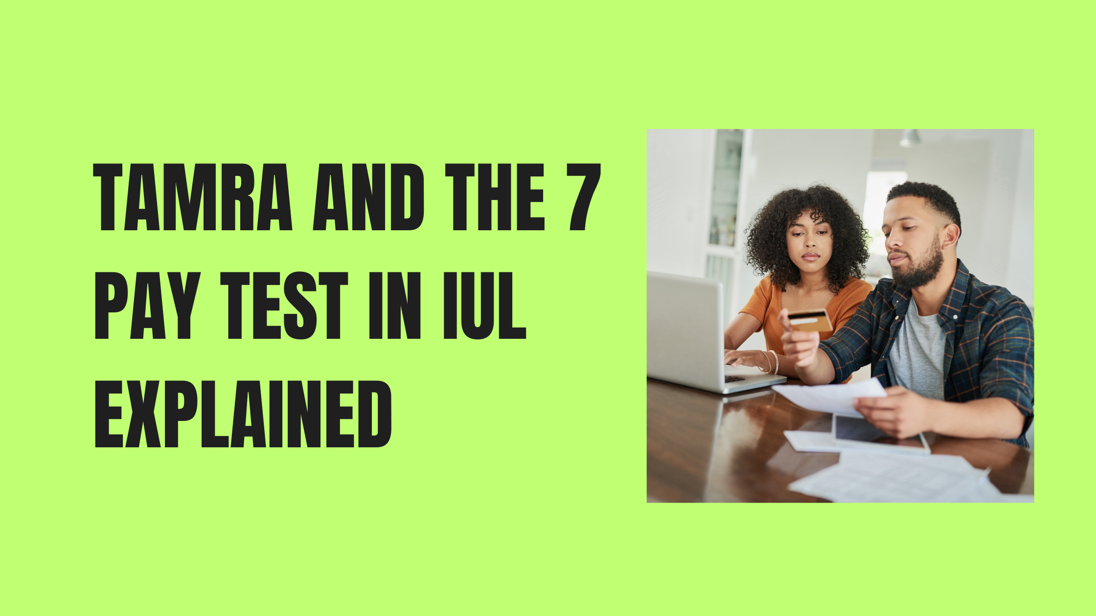 TAMRA and the 7 Pay Test in IUL Explained